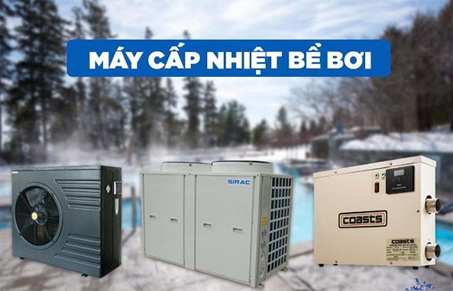 Máy cấp nhiệt bể bơi - Thiết bị hồ bơi