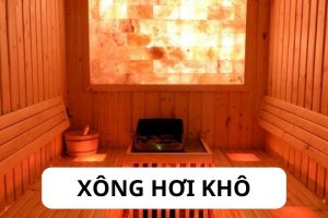 Xông hơi khô là gì? Có nên xông hơi khô không?